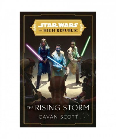 Star Wars: The High Republic: The Rising Storm Hardcover by Cavan Scott